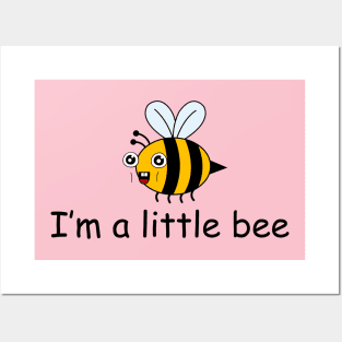 I'm a little bee Posters and Art